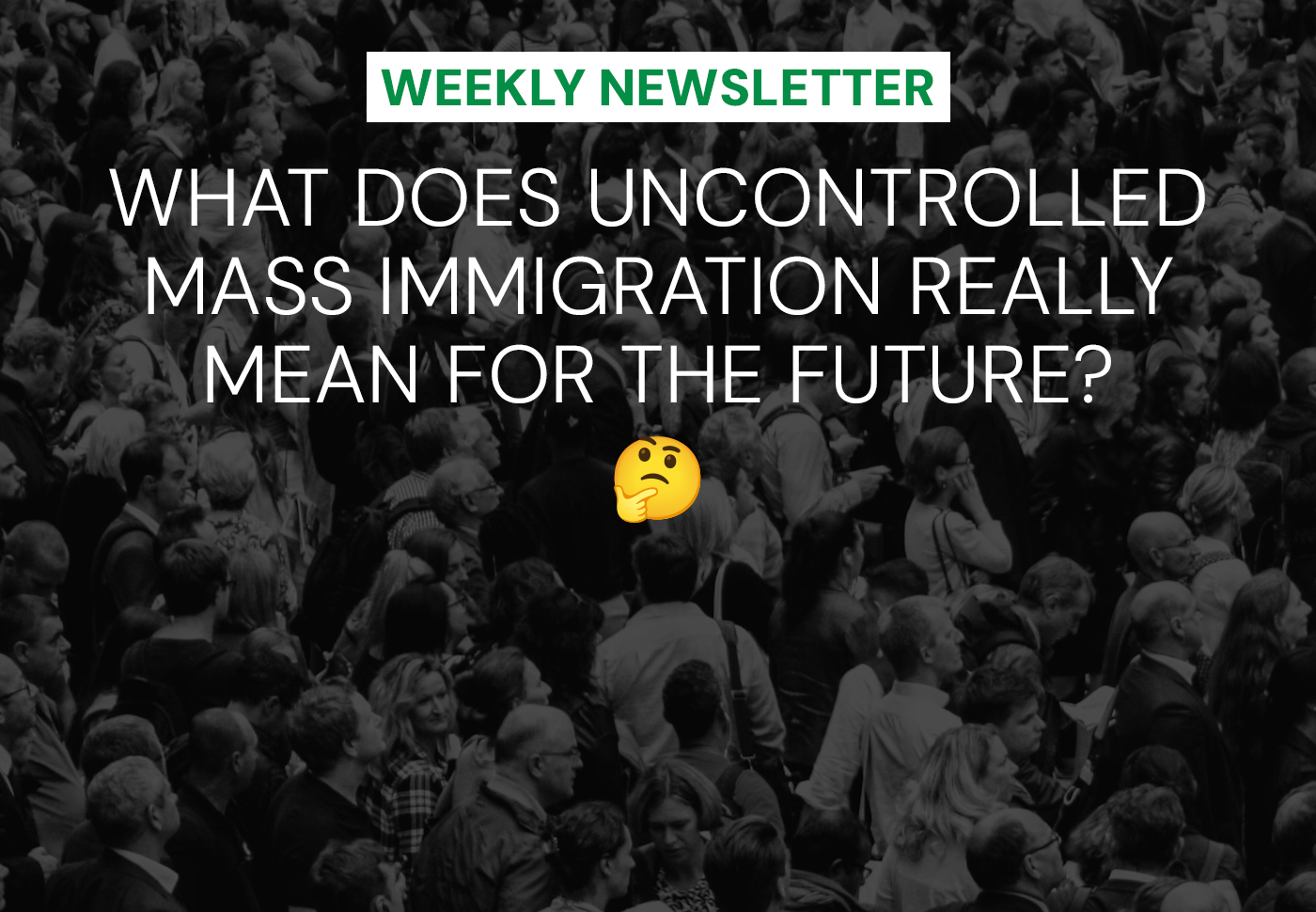 what-does-uncontrolled-mass-immigration-really-mean-for-the-future-the-uk