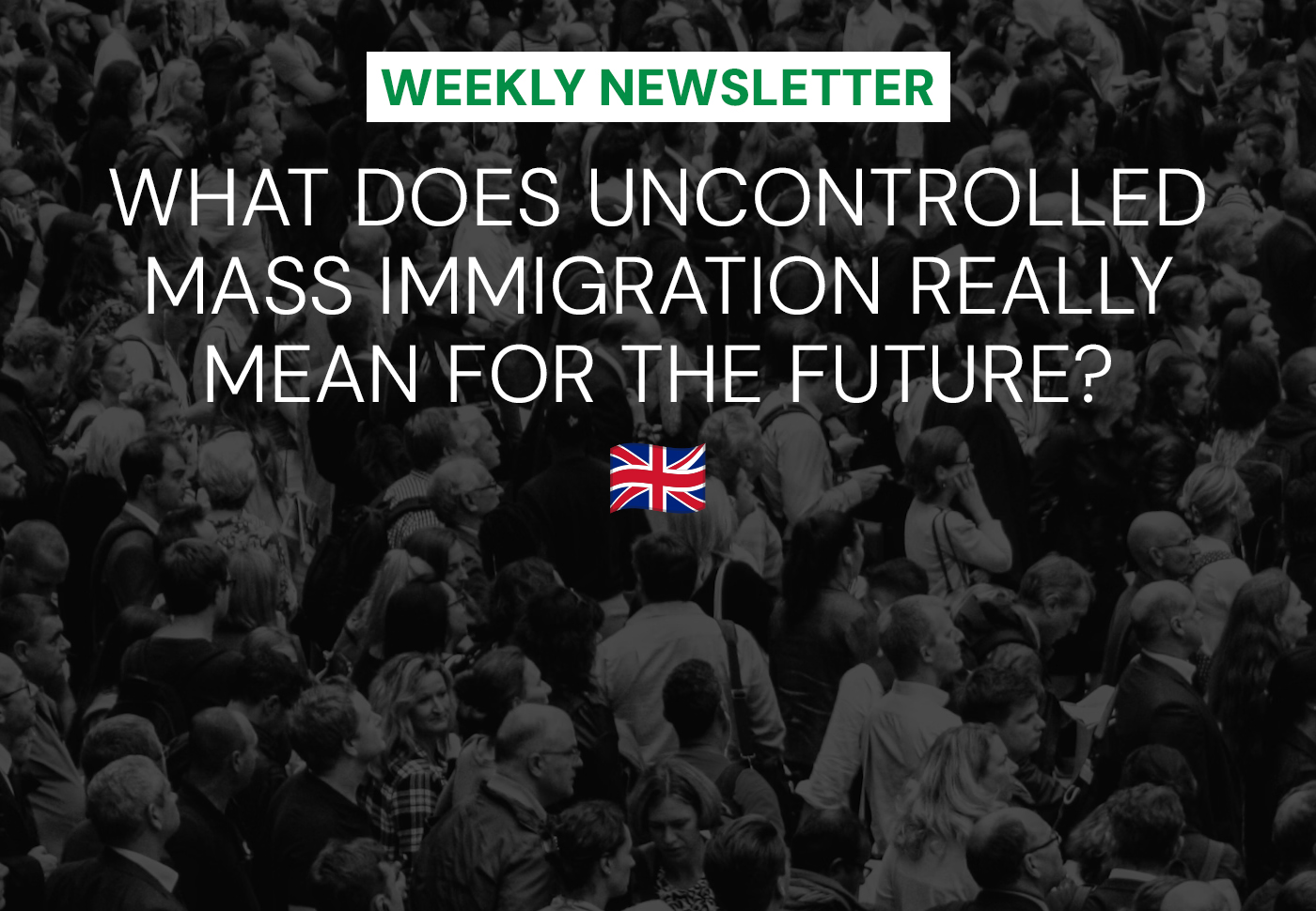 what-does-uncontrolled-mass-immigration-really-mean-for-the-future-of-the-uk